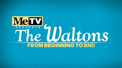 The Waltons: From Beginning to End .